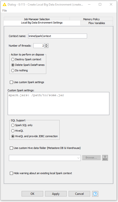 Configuration window of node âCreate Local Big Data Environment.â Settings involve: actions to perform âon dispose,â custom Spark settings, SQL support, Hive custom folder, and warning options